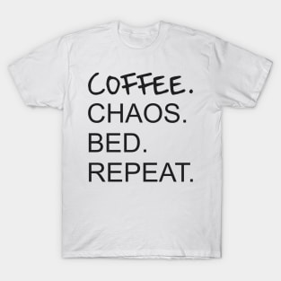 Coffee - Funny Quote shirt T-Shirt